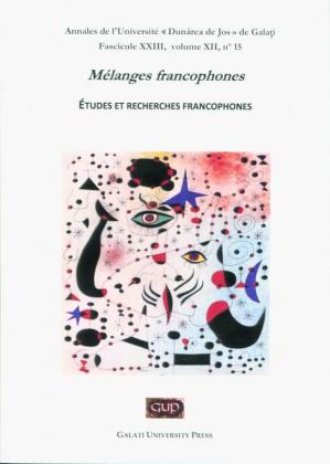 Cover for Annales de l’Université „Dunărea de Jos” de Galați, Mélanges francophones. Études et recherches  francophones