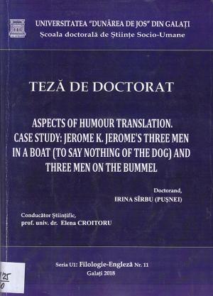 Cover for Aspects of Humour Translation. Case Study: Jerome K. Jerome's Three Men in a Boat (to Say Nothing of the Dog) and Three Men on the Bummel: teză de doctorat