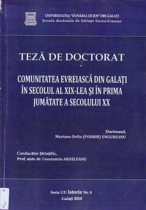 Cover for Comunitatea evreiască din Galați în secolul al XIX-lea și în prima jumătate a secolului XX: teză de doctorat