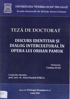 Cover for Discurs identitar și dialog intercultural în Opera lui Orhan Pamuk: teză de doctorat