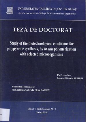 Cover for Study of the biotechnological conditions for polypyrrole synthesis, by in situ polymerization with selected microorganisms: teză de doctorat
