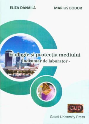 Cover for Ecologie și protecția mediului - îndrumar de laborator