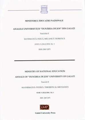 Cover for The Annals of „Dunarea de Jos” University of Galati,  Fascicle II – Mathematics, Physic, Theoretical Mechanics, No. 1 - 2018