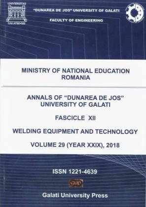 Cover for The Annals of „Dunarea de Jos” University of Galati.  Fascicle XII – Welding Equipment and Technology,  Volume 29, 2018