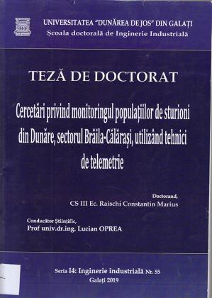 Cover for Cercetări privind monitoringul populațiilor de sturioni din Dunăre, sectorul Brăila-Călărași, utilizând tehnici de telemetrie : teză de doctorat
