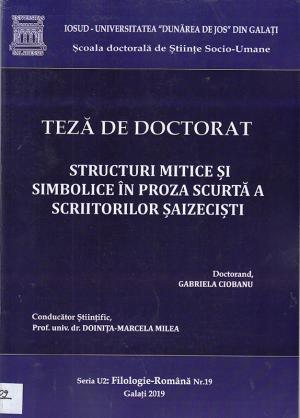 Cover for Structuri mitice și simbolice în proza scurtă a scriitorilor șaizeciști: teză de doctorat