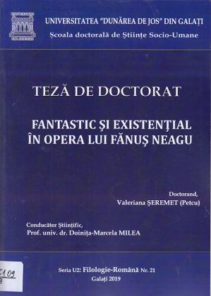 Cover for Fantastic și existențial în opera lui Fănuș Neagu: teză de doctorat
