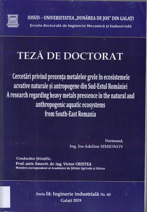 Cover for Cercetări privind prezența metalelor grele în ecosistemele acvatice naturale și antropogene din Sud-Estul României: teză de doctorat