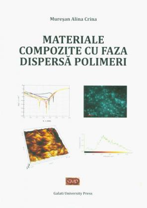 Cover for Materiale compozite cu faza dispersă polimeri Alina Crina Mureșan