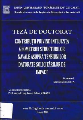 Cover for Contribuții privind influența geometriei structurilor navale asupra tensiunilor datorate solicitărilor de impact: teză de doctorat